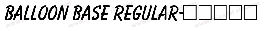 Balloon Base Regular字体转换